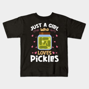 Just a Girl who Loves Pickles Kids T-Shirt